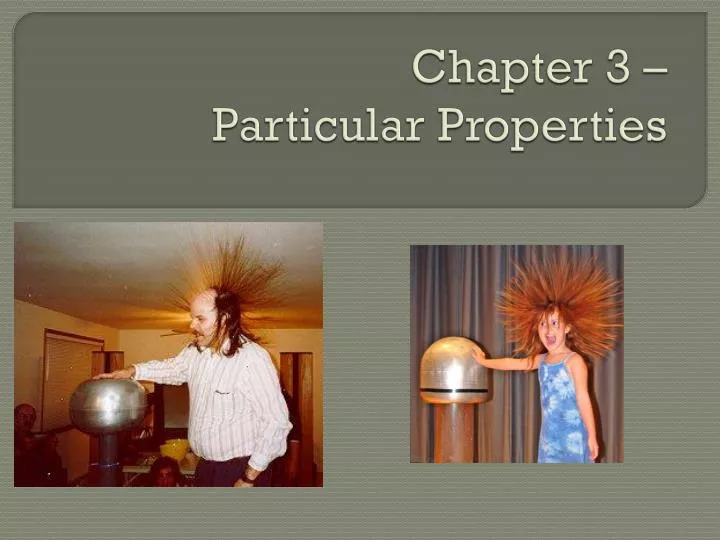 chapter 3 particular properties