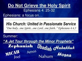 Do Not Grieve the Holy Spirit Ephesians 4: 25-32