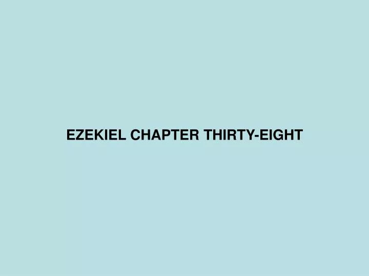 ezekiel chapter thirty eight