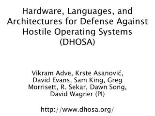 Hardware, Languages, and Architectures for Defense Against Hostile Operating Systems (DHOSA)