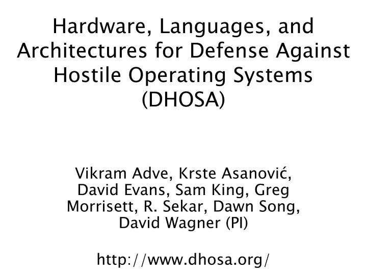 hardware languages and architectures for defense against hostile operating systems dhosa