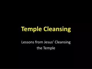 Temple Cleansing