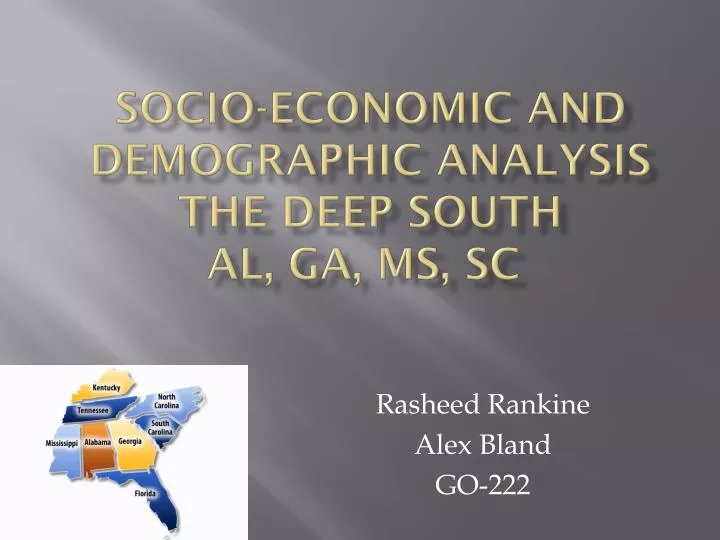 socio economic and demographic analysis the deep south al ga ms sc