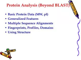 Protein Analysis (Beyond BLAST)
