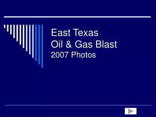 East Texas Oil &amp; Gas Blast 2007 Photos