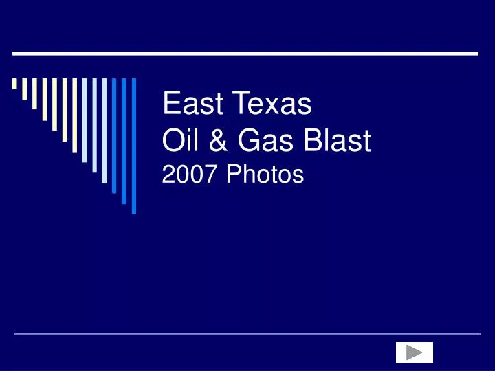 east texas oil gas blast 2007 photos