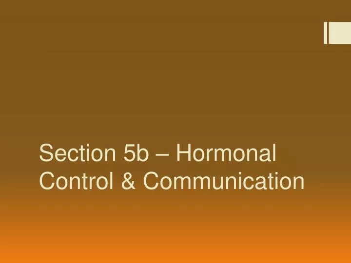 section 5b hormonal control communication