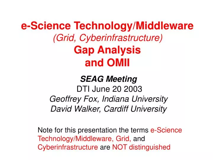 e science technology middleware grid cyberinfrastructure gap analysis and omii