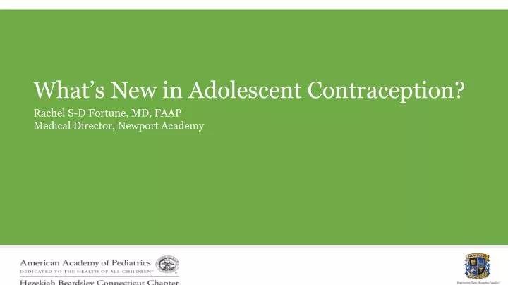 what s new in adolescent contraception