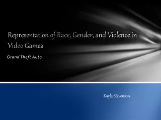 Representation of Race, Gender, and Violence in Video Games
