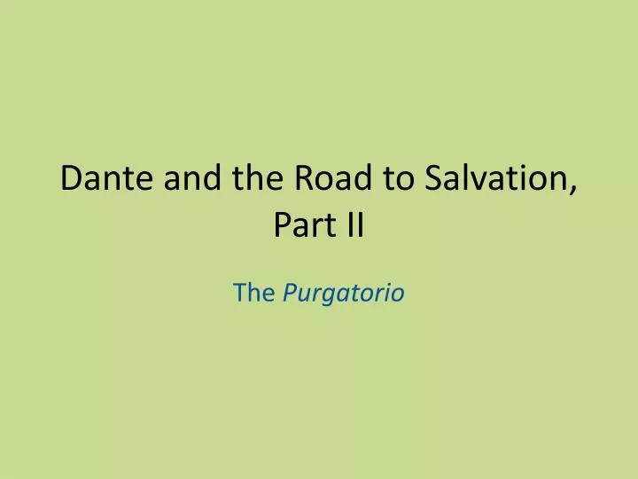 dante and the road to salvation part ii