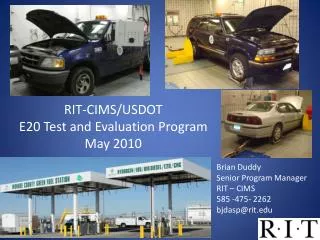 RIT-CIMS/USDOT E20 Test and Evaluation Program May 2010
