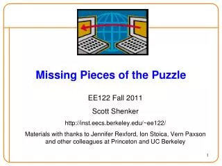 Missing Pieces of the Puzzle