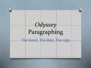 Odyssey Paragraphing
