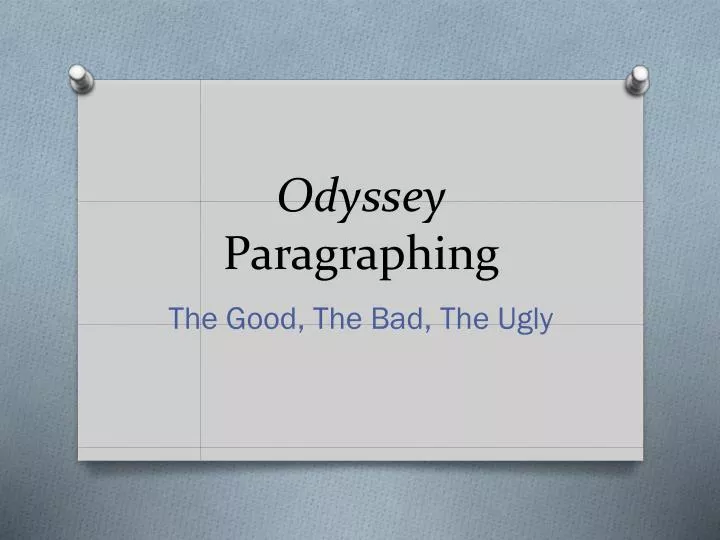 odyssey paragraphing
