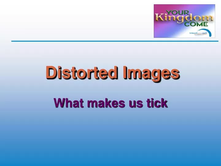 distorted images