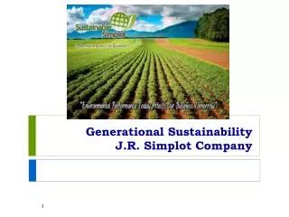 Generational Sustainability J.R. Simplot Company