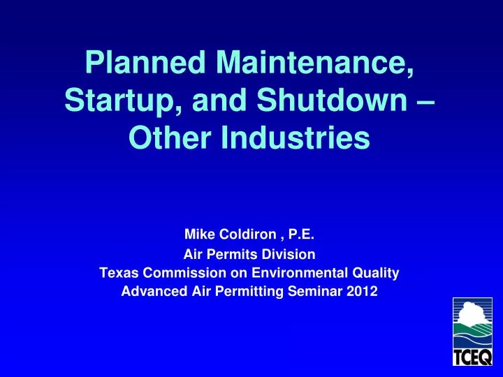 planned maintenance startup and shutdown other industries