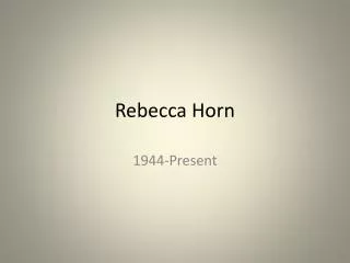 Rebecca Horn