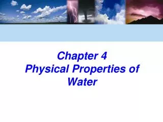 Chapter 4 Physical Properties of Water