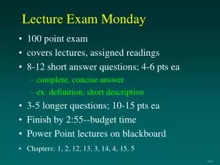Lecture Exam Monday