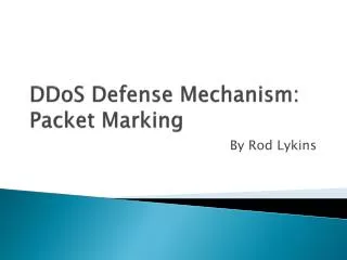 DDoS Defense Mechanism: Packet Marking