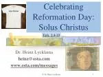 Celebrating Reformation Day: Solus Christus