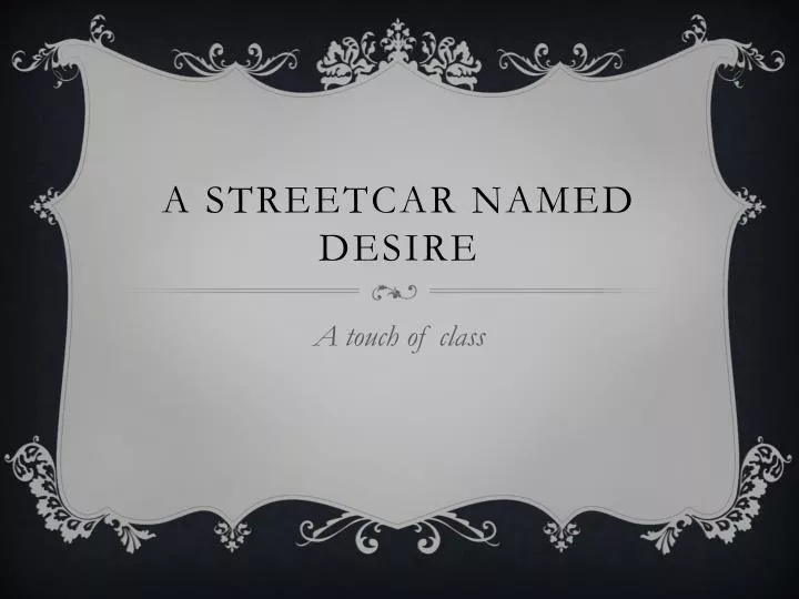 a streetcar named desire