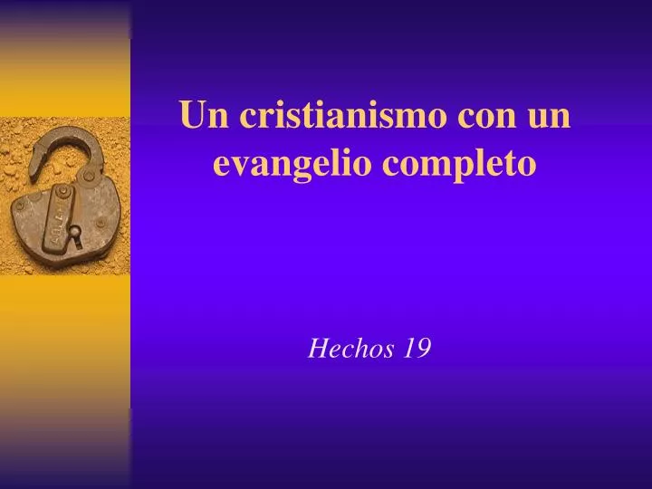 un cristianismo con un evangelio completo