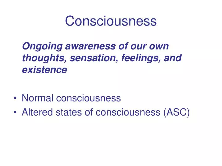 consciousness