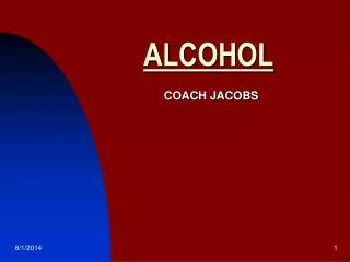 ALCOHOL