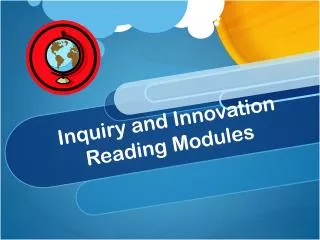 Inquiry and Innovation Reading Modules