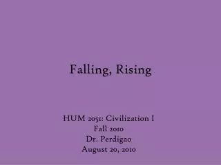 Falling, Rising