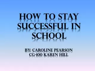 How to stay successful in school