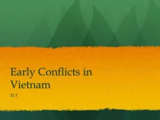 Early Conflicts in Vietnam