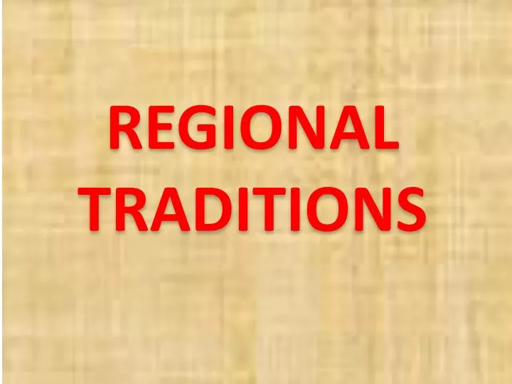 regional traditions
