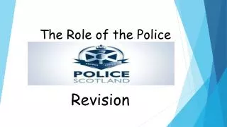 The Role of the Police