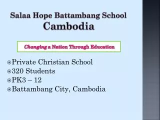 Salaa Hope Battambang School Cambodia