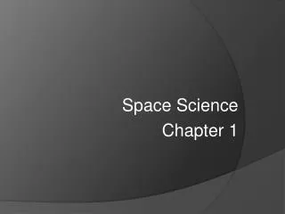 Space Science Chapter 1
