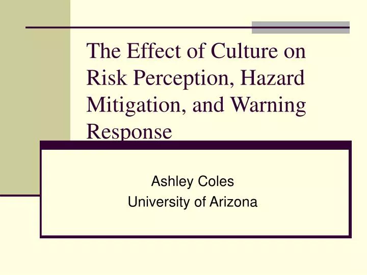 the effect of culture on risk perception hazard mitigation and warning response