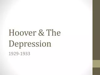 Hoover &amp; The Depression