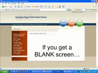 if you get a blank screen