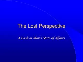 The Lost Perspective