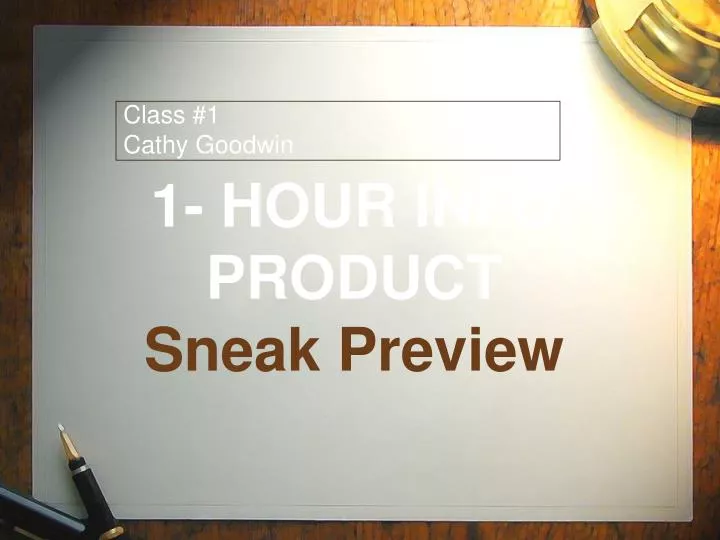 1 hour info product sneak preview