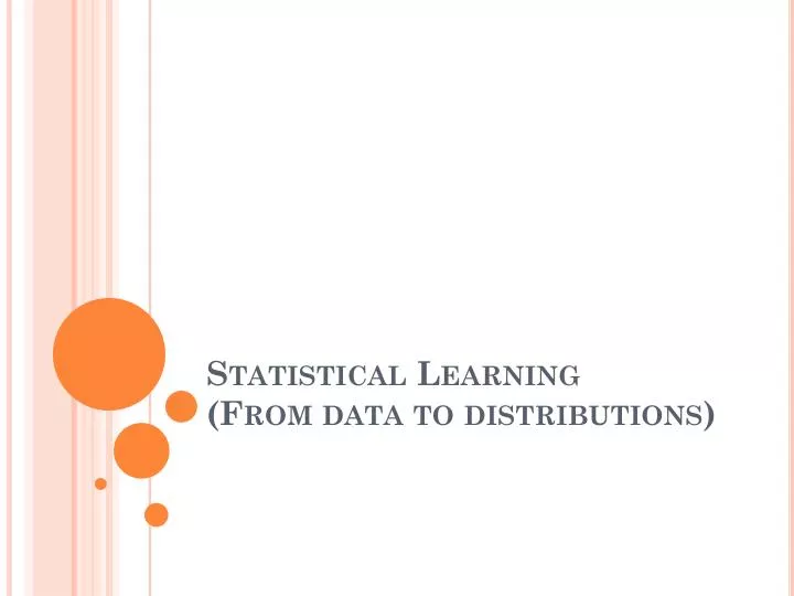 statistical learning from data to distributions