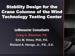 Stability Design for the Crane Columns of the Wind Technology Testing Center