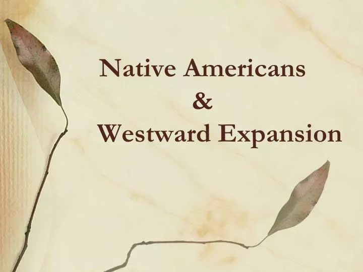native americans westward expansion