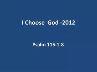 I Choose God -2012