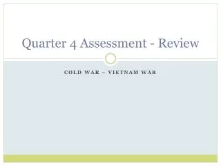Quarter 4 Assessment - Review