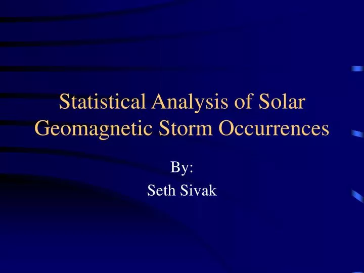 statistical analysis of solar geomagnetic storm occurrences